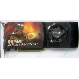 Нерабочая видеокарта ZOTAC 512Mb DDR3 nVidia GeForce 9800GTX+ 256bit PCI-E (Малаховка)